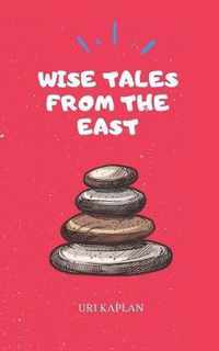 Wise Tales From the East