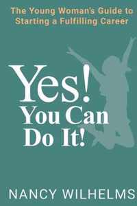 Yes! You Can Do It!