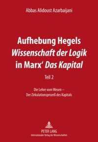 Aufhebung Hegels  Wissenschaft Der Logik  in Marx'  Das Kapital