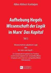 Aufhebung Hegels  Wissenschaft Der Logik  in Marx'  Das Kapital