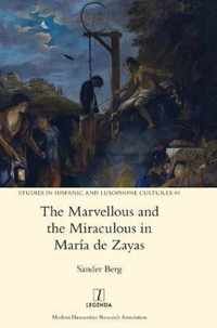 The Marvellous and the Miraculous in Maria de Zayas