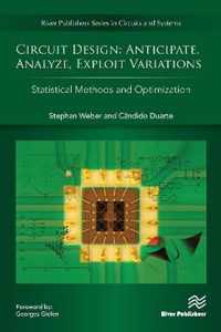 Circuit Design - Anticipate, Analyze, Exploit Variations