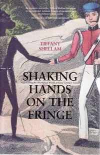 Shaking Hands on the Fringe
