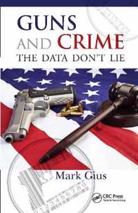 Guns and Crime: The Data Don't Lie