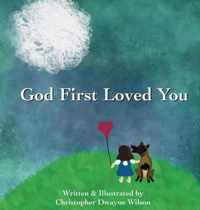 God First Loved You