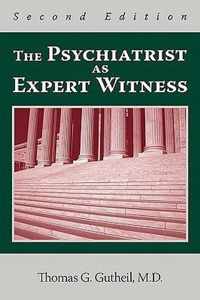 The Psychiatrist as Expert Witness