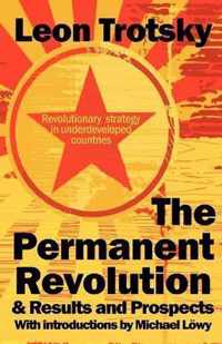 The Permanent Revolution & Results and Prospects