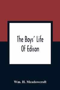 The Boys' Life Of Edison