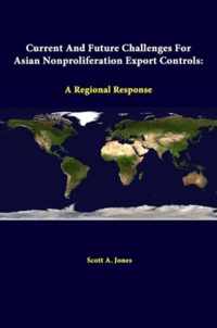 Current and Future Challenges for Asian Nonproliferation Export Controls