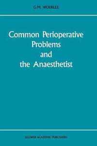 Common Perioperative Problems and the Anaesthetist