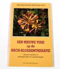 Een nieuwe visie op de bach-bloesemtherapie