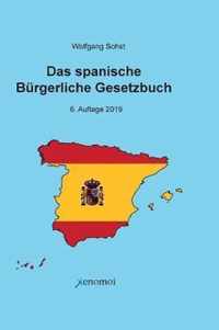 Das Spanische B rgerliche Gesetzbuch / C digo Civil und spanisches Notargesetz