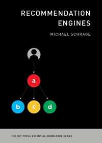 Recommendation Engines MIT Press Essential Knowledge