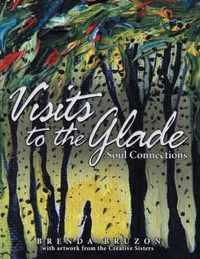 Visits to the Glade