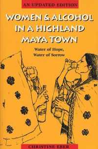 Women and Alcohol in a Highland Maya Town