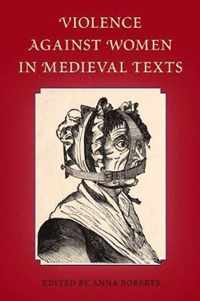 Violence Against Women in Medieval Texts