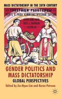 Gender Politics and Mass Dictatorship