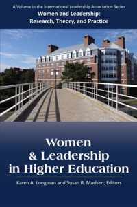 Women and Leadership in Higher Education