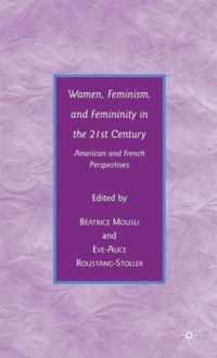 Women, Feminism, And Femininity In The 21St Century