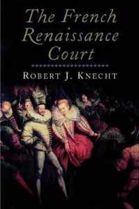 The French Renaissance Court