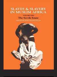 Slaves and Slavery in Africa: Volume Two