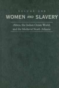 Women and Slavery, Volume One