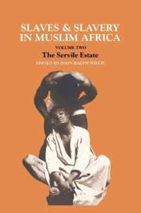 Slaves and Slavery in Africa: Volume Two