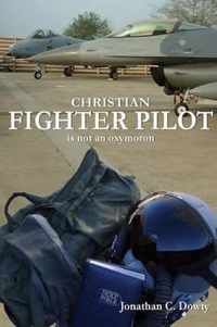 Christian Fighter Pilot is Not an Oxymoron