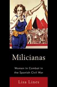 Milicianas: Women in Combat in the Spanish Civil War