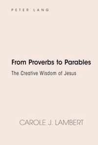 From Proverbs to Parables