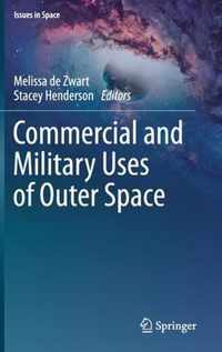 Commercial and Military Uses of Outer Space