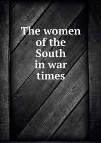 The women of the South in war times
