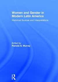 Women and Gender in Modern Latin America