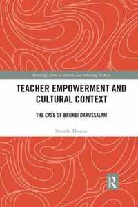 Teacher Empowerment and Cultural Context