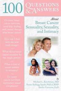 100 Questions   &  Answers About Breast Cancer Sensuality, Sexuality And Intimacy
