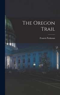 The Oregon Trail [microform]