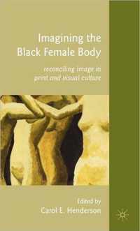 Imagining the Black Female Body
