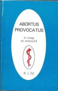Abortus provocatus in vraag en antwoord