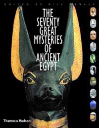 The Seventy Great Mysteries of Ancient Egypt