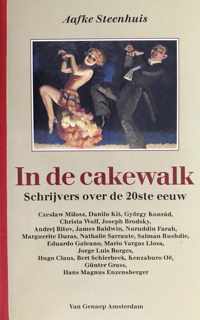 In de cakewalk: Schrijvers over de 20ste eeuw