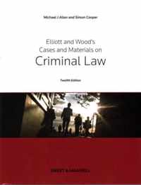 Elliott & Wood's Cases and Materials on Criminal Law