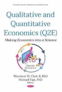 Qualitative and Quantitative Economics (Q2E)