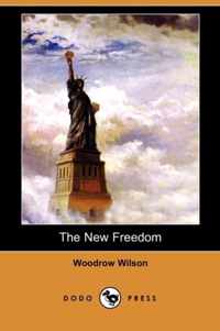 The New Freedom (Dodo Press)