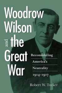 Woodrow Wilson and the Great War