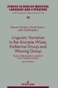 Linguistic Variation in the Ancrene Wisse, Katherine Group and Wooing Group