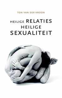 Heilige relaties, heilige sexualiteit