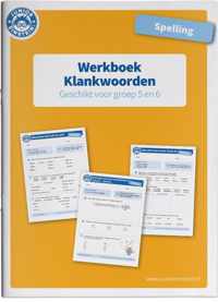 Spelling Klankwoorden geschikt voor groep 5 en 6 Werkboek