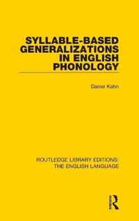 Syllable-Based Generalizations in English Phonology