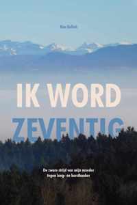 "Ik word zeventig"