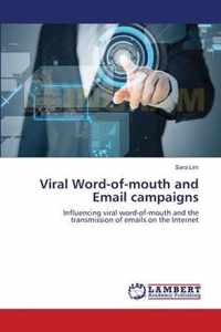 Viral Word-of-mouth and Email campaigns